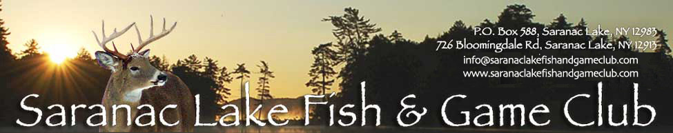 adirondack hunting adirondack fishing adirondack game club saranac lake fishing hunting shooting archery rifles saranac lake fish and game club